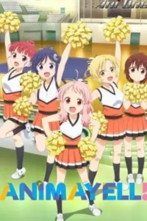 Anima Yell! Anima Yell!