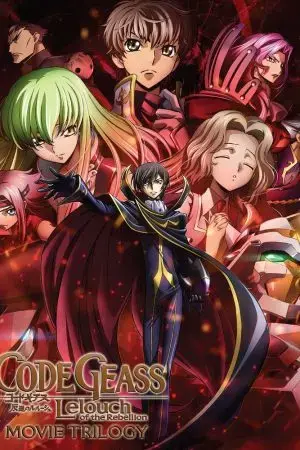 Code Geass: Lelouch nổi loạn – Bộ ba phim Code Geass: Lelouch nổi loạn – Bộ ba phim