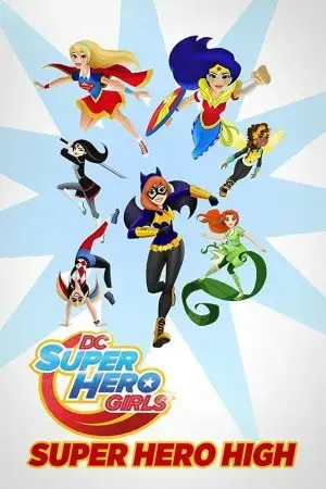 DC Super Hero Girls: Super Hero High DC Super Hero Girls: Super Hero High