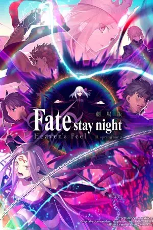 Fate/stay night (Heaven's Feel) III. Bài hát mùa xuân Fate/stay night (Heaven's Feel) III. Bài hát mùa xuân