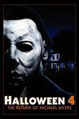 Halloween 4: Sự Trở Lại của Michael Myers Halloween 4: Sự Trở Lại của Michael Myers